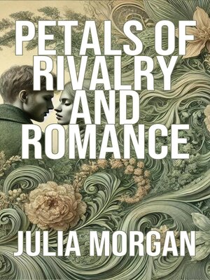 cover image of Petals of Rivalry and Romance